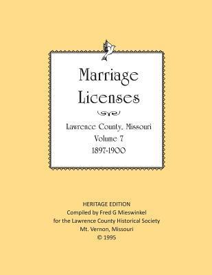 Lawrence County Missouri Marriages 1897-1900 1