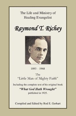 bokomslag Raymond T. Richey: "Little Man of Mighty Faith"