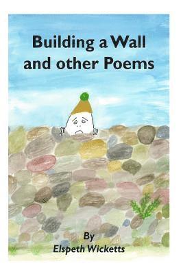 Building a Wall and other Poems 1