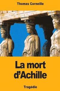 bokomslag La mort d'Achille
