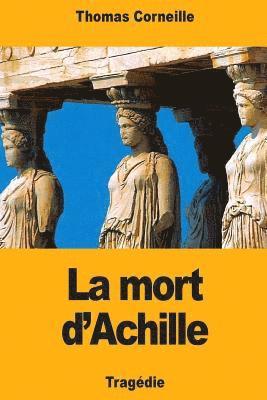 bokomslag La mort d'Achille