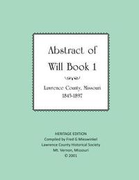 bokomslag Lawrence County Missouri Abstract of Will Book One