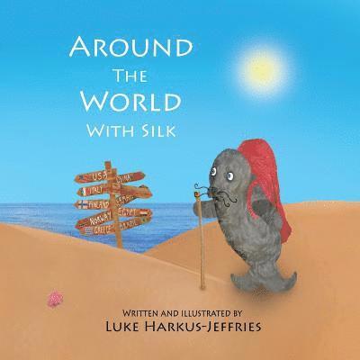 Around The World With Silk 1