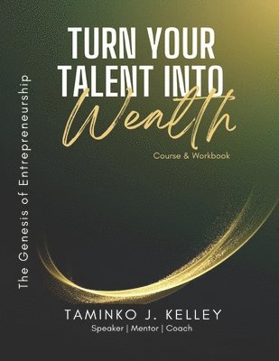 bokomslag Turn Your Talent Into Wealth