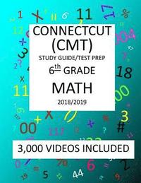 bokomslag 6th Grade CONNECTICUT CMT, 2019 MATH, Test Prep: 6th Grade CONNECTICUT MASTERY TEST 2019 MATH Test Prep/Study Guide