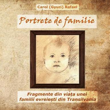 bokomslag Portrete de familie: Fragmente din viata unei familii evreiesti din Transilvania