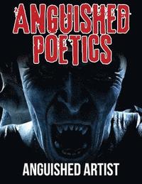 bokomslag Anguished Poetics