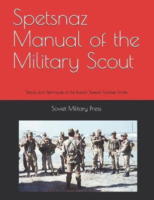 Threat Analysis Group, Soviet Military Press - Spetsnaz Manual of the Military Scout: Tactics and Techniques of the Russian Special Purpose Forces, Häftad