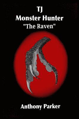 Tj: Monster Hunter - 'The Raven' Episode 2 1