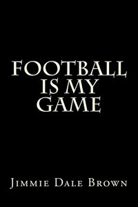 bokomslag Football Is My Game