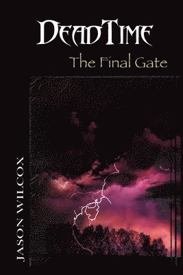 bokomslag Dead Time: The Final Gate