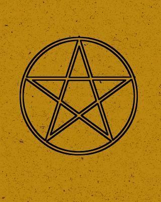 bokomslag Grimoire: Pentagram Spell Book For Witches Mages Magick Practitioners And Beginners To Write Rituals And Ingredients - Yellow Bl