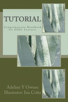 Tutorial: Comprehension Handbook for ESOL Learners 1