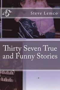 bokomslag Thirty Seven True and Funny Stories