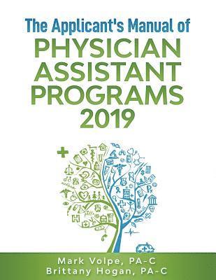 bokomslag The Applicant's Manual of Physician Assistant Programs 2019