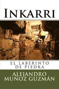 bokomslag Inkarri: El Laberinto de Piedra