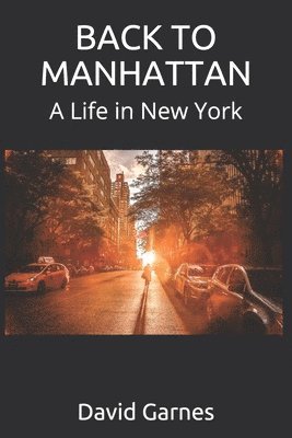 bokomslag Back to Manhattan: A Life in New York