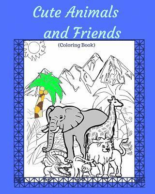 bokomslag Cute Animals and Friends: Coloring Book For All Ages