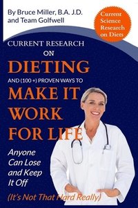 bokomslag Current Research on Dieting and Proven Ways to Make It Work for Life