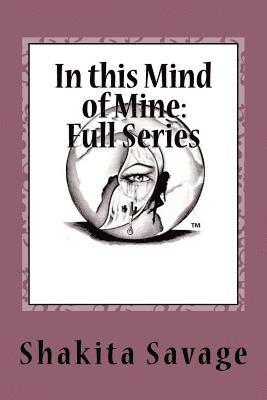 In this Mind of Mine Full Series: Thru The Eyes of Miss Butterfly, Surreal Messages Told Worldwide 1