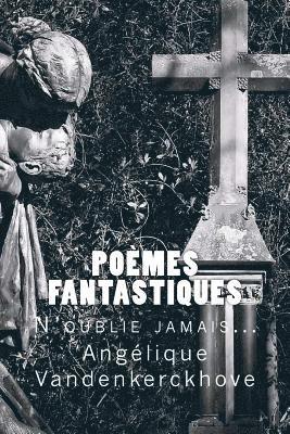 Angelique Vandenkerckhove - Poèmes Fantastiques, Häftad