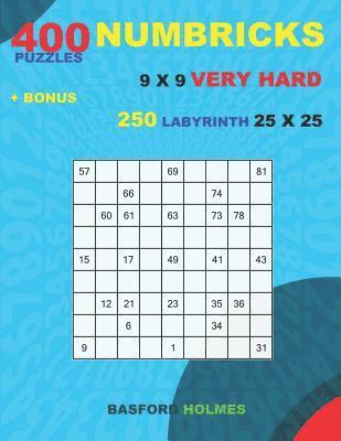 bokomslag 400 NUMBRICKS puzzles 9 x 9 VERY HARD + BONUS 250 LABYRINTH 25 x 25