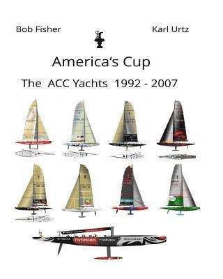 America's Cup The ACC Yachts 1992 - 2007 1