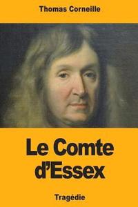 bokomslag Le Comte d'Essex