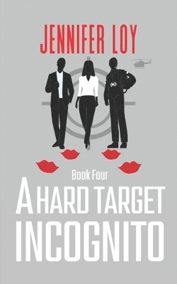 Jennifer Loy - Hard Target Incognito, Häftad