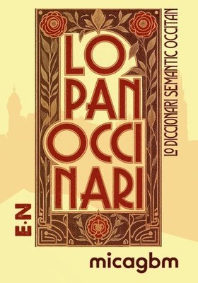 bokomslag Lo Panoccinari (Tòm segond): Lo diccionari semantic occitan