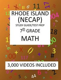 bokomslag 7th Grade RHODE ISLAND NECAP TEST, 2019 MATH, Test Prep: : 7th Grade NEW ENGLAND COMMON ASSESSMENT PROGRAM TEST 2019 MATH Test Prep/Study Guide