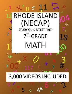 bokomslag 7th Grade RHODE ISLAND NECAP TEST, 2019 MATH, Test Prep: : 7th Grade NEW ENGLAND COMMON ASSESSMENT PROGRAM TEST 2019 MATH Test Prep/Study Guide