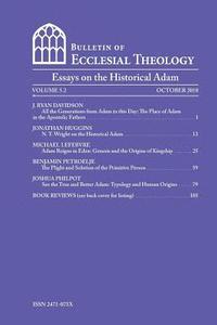 bokomslag The Bulletin of Ecclesial Theology, Vol.5.2: Essays on the Historical Adam