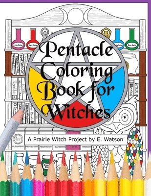 E. Watson - Pentacle Coloring For Witches, Häftad
