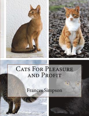 Frances Simpson - Cats For Pleasure and Profit, Häftad