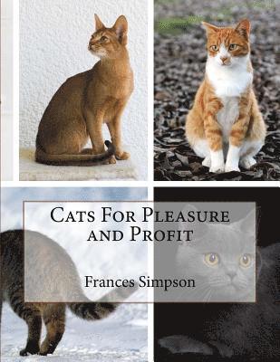 Cats For Pleasure and Profit 1