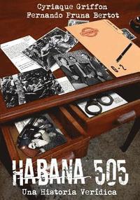 bokomslag Habana 505: Una Historia Veridica