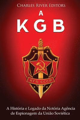 A KGB: A História e Legado da Notória Agência de Espionagem da União Soviética 1