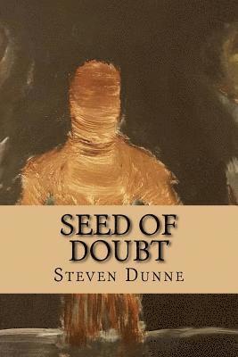 Steven Dunne - Seed of Doubt, Häftad. Tillgänglighet: Lägg i varukorg