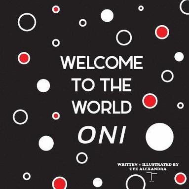 bokomslag Welcome To The World ONI