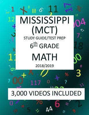 bokomslag 6th Grade MISSISSIPPI MCT TEST, 2019 MATH, Test Prep: 6th Grade MISSISSIPPI CURRICULUM TEST 2019 MATH Test Prep/Study Guide