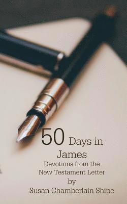 bokomslag 50 Days In James: Devotions From the New Testament Letter