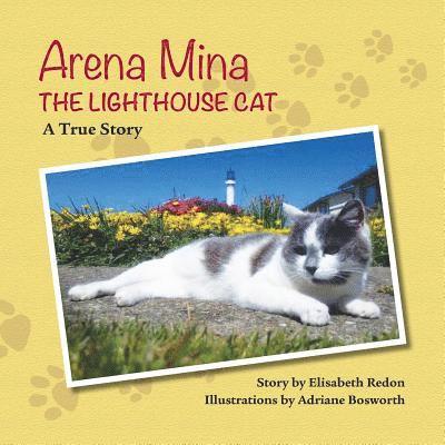 Arena Mina the Lighthouse Cat: A True Story 1