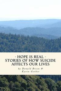 bokomslag Hope Is Real: Stories of How Suicide Affects Our Lives