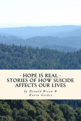 bokomslag Hope Is Real: Stories of How Suicide Affects Our Lives