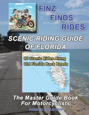 Steve Finz Finzelber - Scenic Riding Guide Of Florida, Häftad