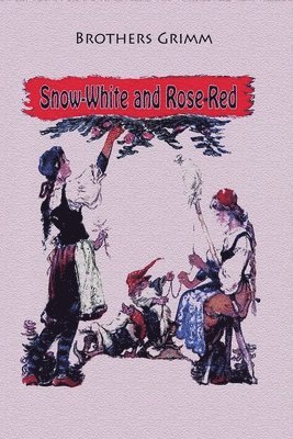 bokomslag Snow-White and Rose-Red