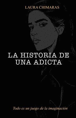 La historia de una adicta 1