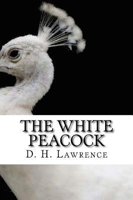 D. H. Lawrence - The White Peacock, Häftad