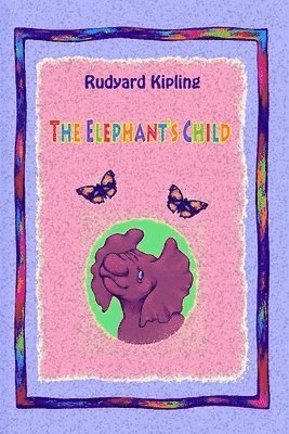 The Elephant's Child 1